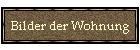 Bilder der Wohnung
